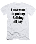 Bulldog Dog Lover Mom Dad Funny Gift Idea Funny Gift Ideas T-Shirt