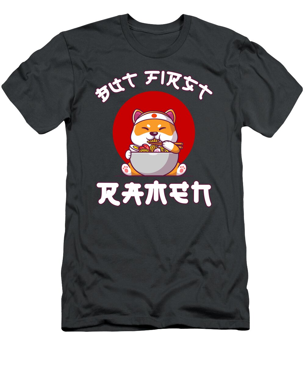 But First Ramen for Shibainu and Ramen Lovers Vinnyh Riaro T-Shirt