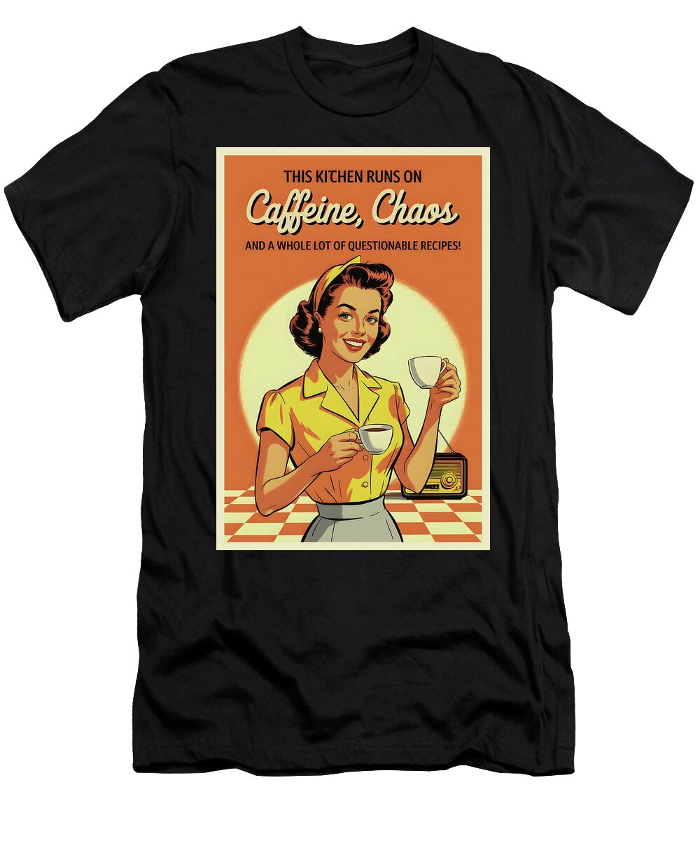 Caffeine Chaos and Questionable Recipes Dale Kincaid T-Shirt