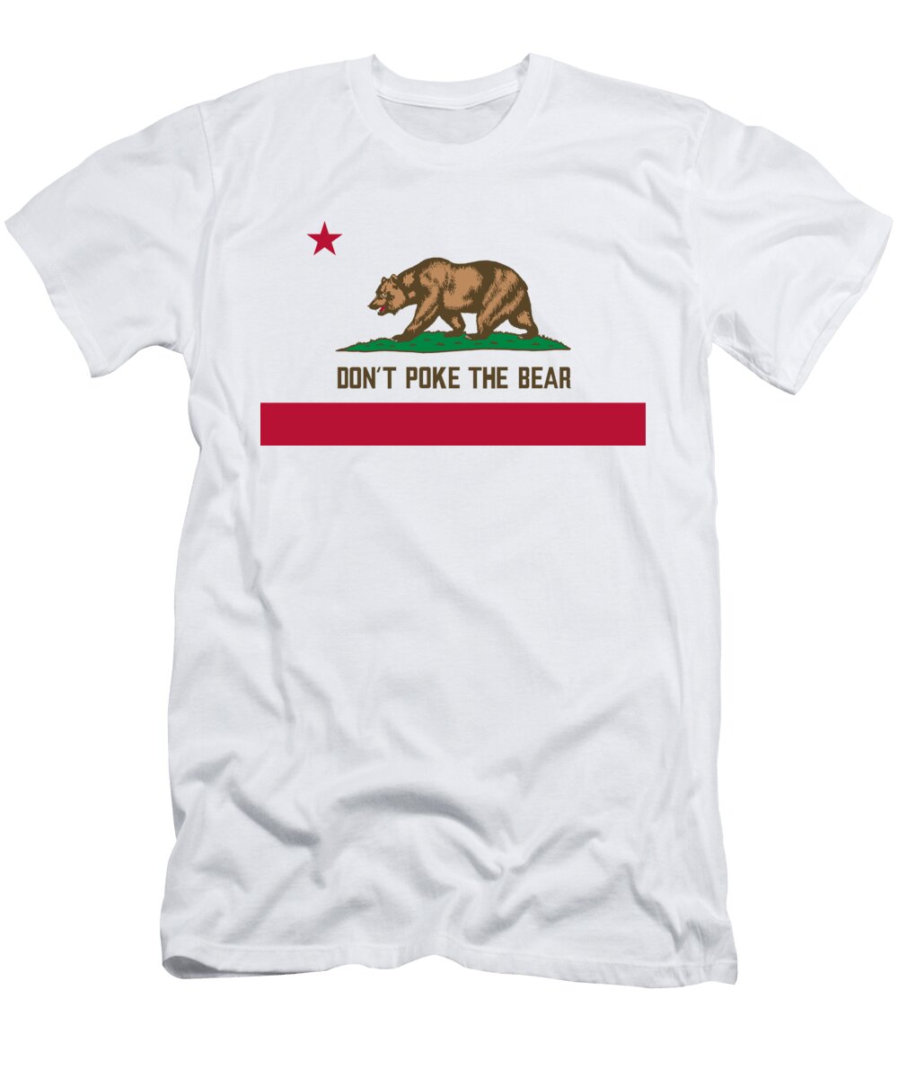 California Flag Dont Poke the Bear Delphimages Photo Creations T-Shirt