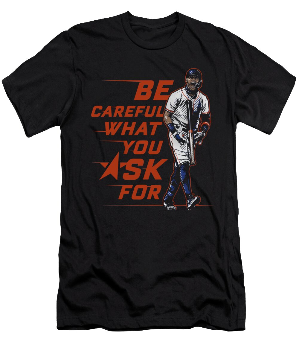 Carlos Correa Be Careful Ozlem Altin T-Shirt