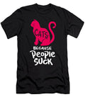 Cats Because People Suck Raphaelartdesign T-Shirt