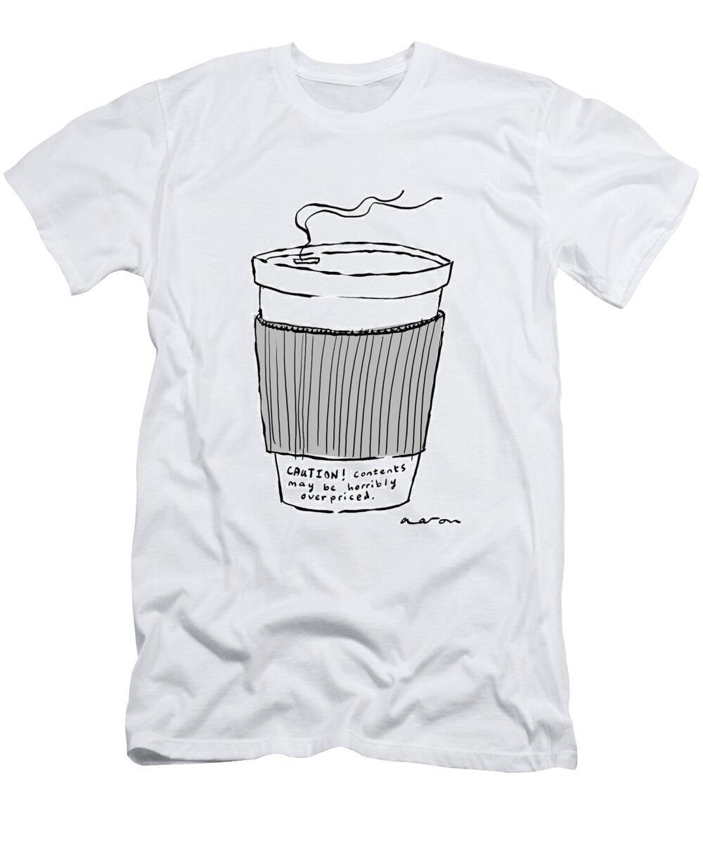 Caution Contents May Be Horribly Overpriced Huw Aaron No Index T-Shirt