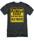Caution Easily Distracted By Old Trucks Anh Nguyen T-Shirt