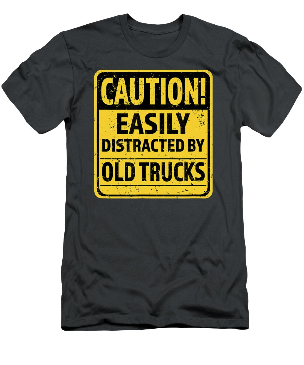 Caution Easily Distracted By Old Trucks Anh Nguyen T-Shirt