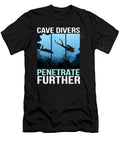 Cave Divers Penetrate Cave Diver Moon T-Shirt
