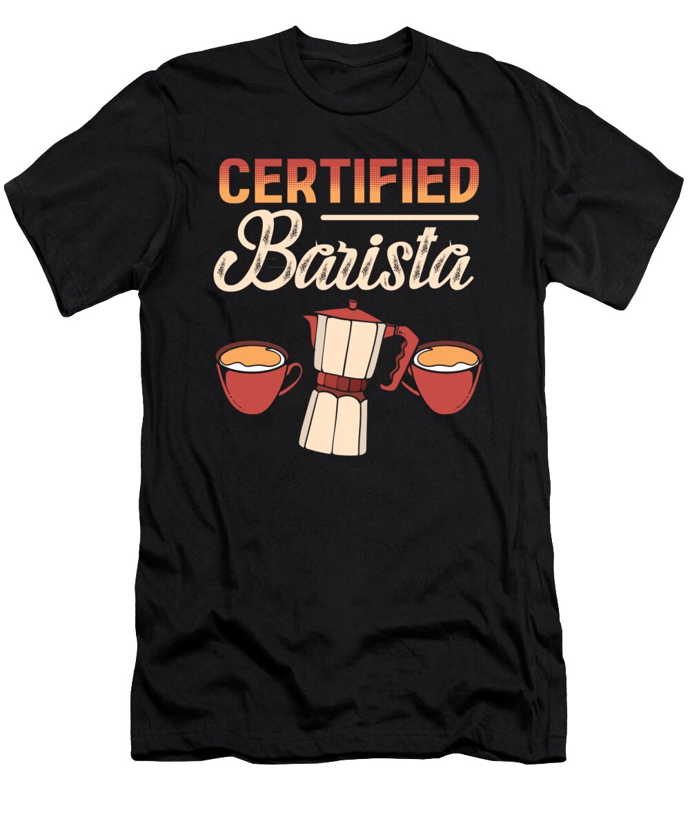 Certified Barista Coffee Alessandra Roth T-Shirt