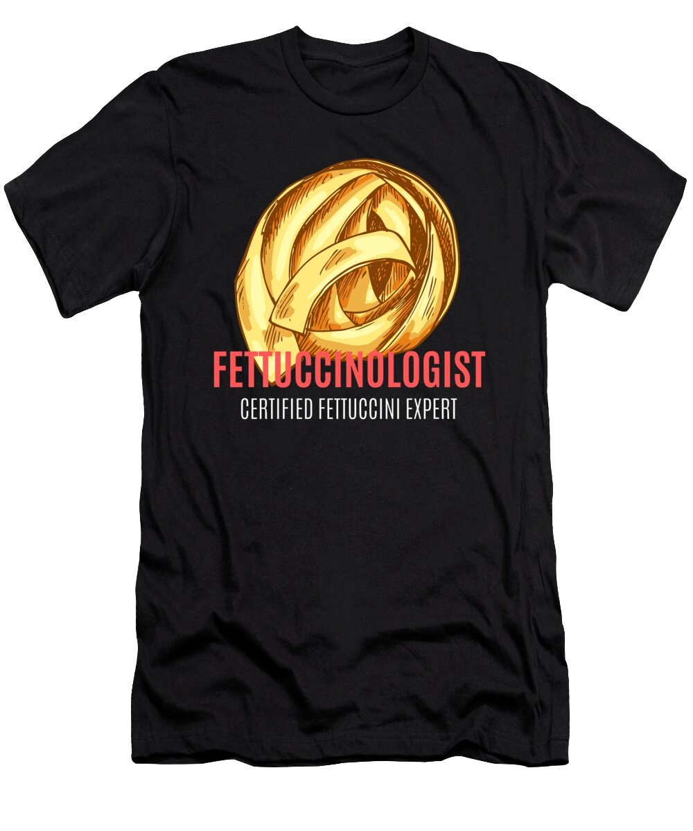 Certified Fettuccini Expert Me T-Shirt
