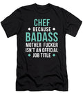 Chef Because Badass Tinh Tran Le Thanh T-Shirt