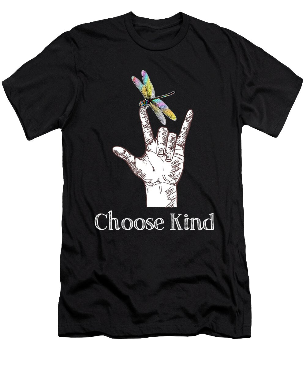 Choose Kind Dragonfly I Love You Asl Sign Language Shannon Nelson Art T-Shirt