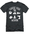 Choose Your Weapon Anh Nguyen T-Shirt