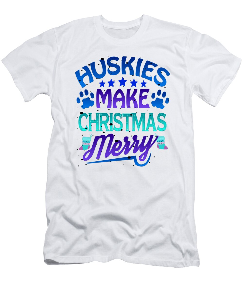 Christmas Huskies Make Christmas Merry Dog Lover Kanig Designs T-Shirt