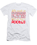 Christmas Poodle Who Needs an Electric Blanket When You Have a Poodle Kanig Designs T-Shirt