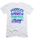 Christmas Poodles Make Christmas Merry Dog Lover Kanig Designs T-Shirt