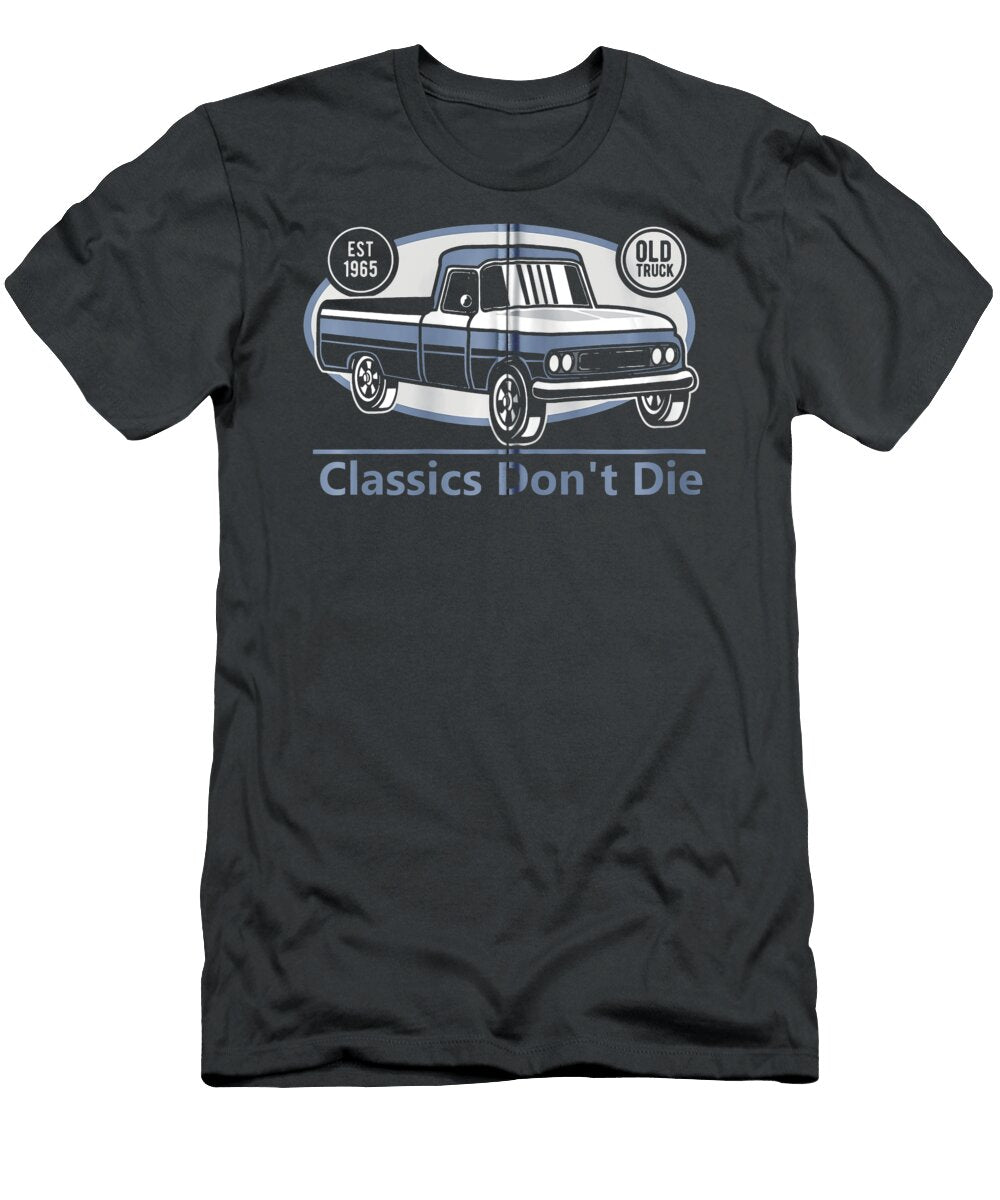 Classics Dont Die Anh Nguyen T-Shirt