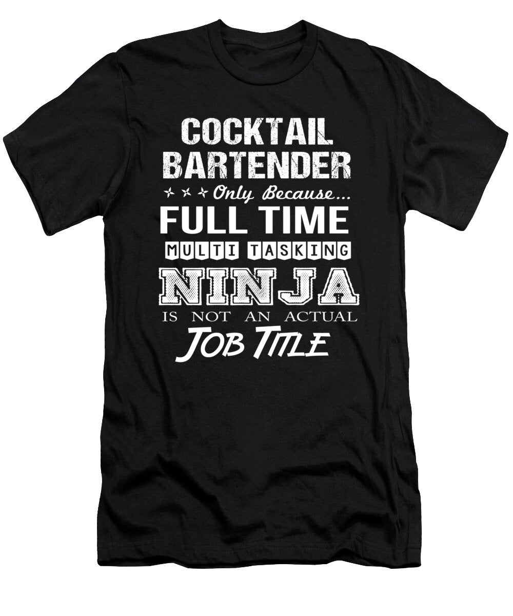 Cocktail Bartender Ninja Job Gift Item Shi Hu Kang T-Shirt