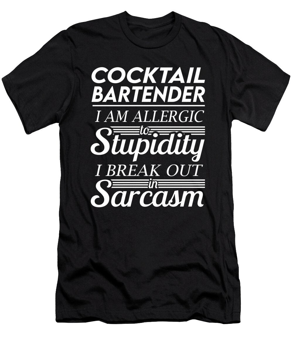 Cocktail Bartender Sarcasm Job Gift Item Shi Hu Kang T-Shirt