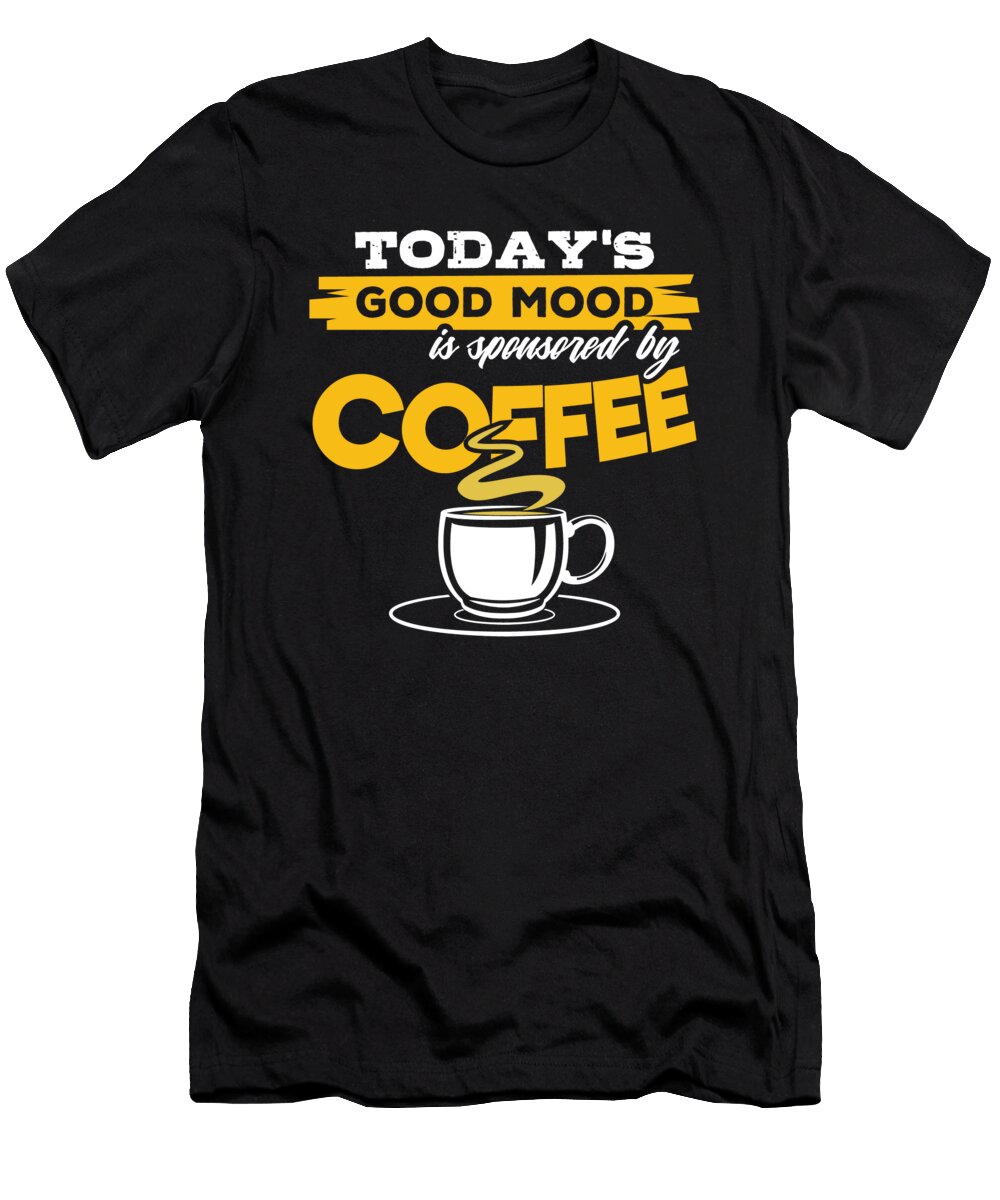 Coffee Addict Cup Bean Caffein Cafe Espresso Gift Teequeen2603 T-Shirt