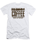 Coffee Addict Gift Idea Coffee Most Important Meal of the Day Coffee Lover Kanig Designs T-Shirt