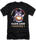 Coffee and Cats Saying Manuel Schmucker T-Shirt