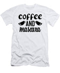 Coffee and Mascara Th T-Shirt