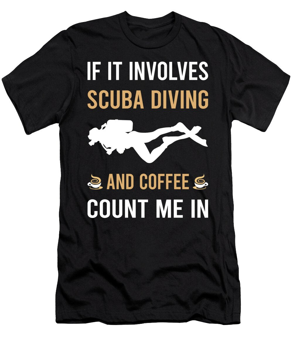 Coffee and Scuba Diving Diver Petrona Romero T-Shirt