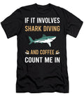 Coffee and Shark Diving Diver Petrona Romero T-Shirt