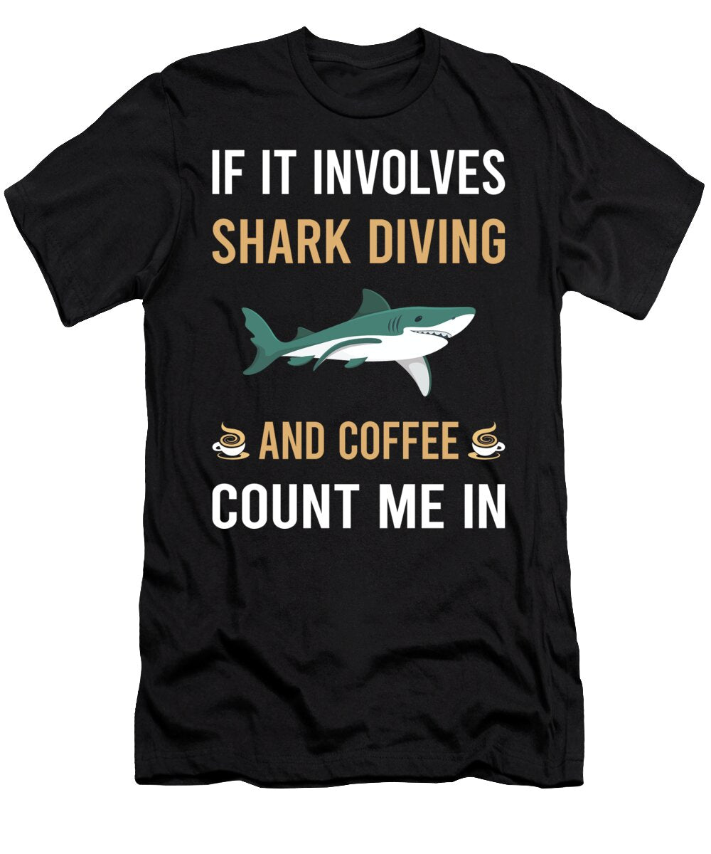 Coffee and Shark Diving Diver Petrona Romero T-Shirt