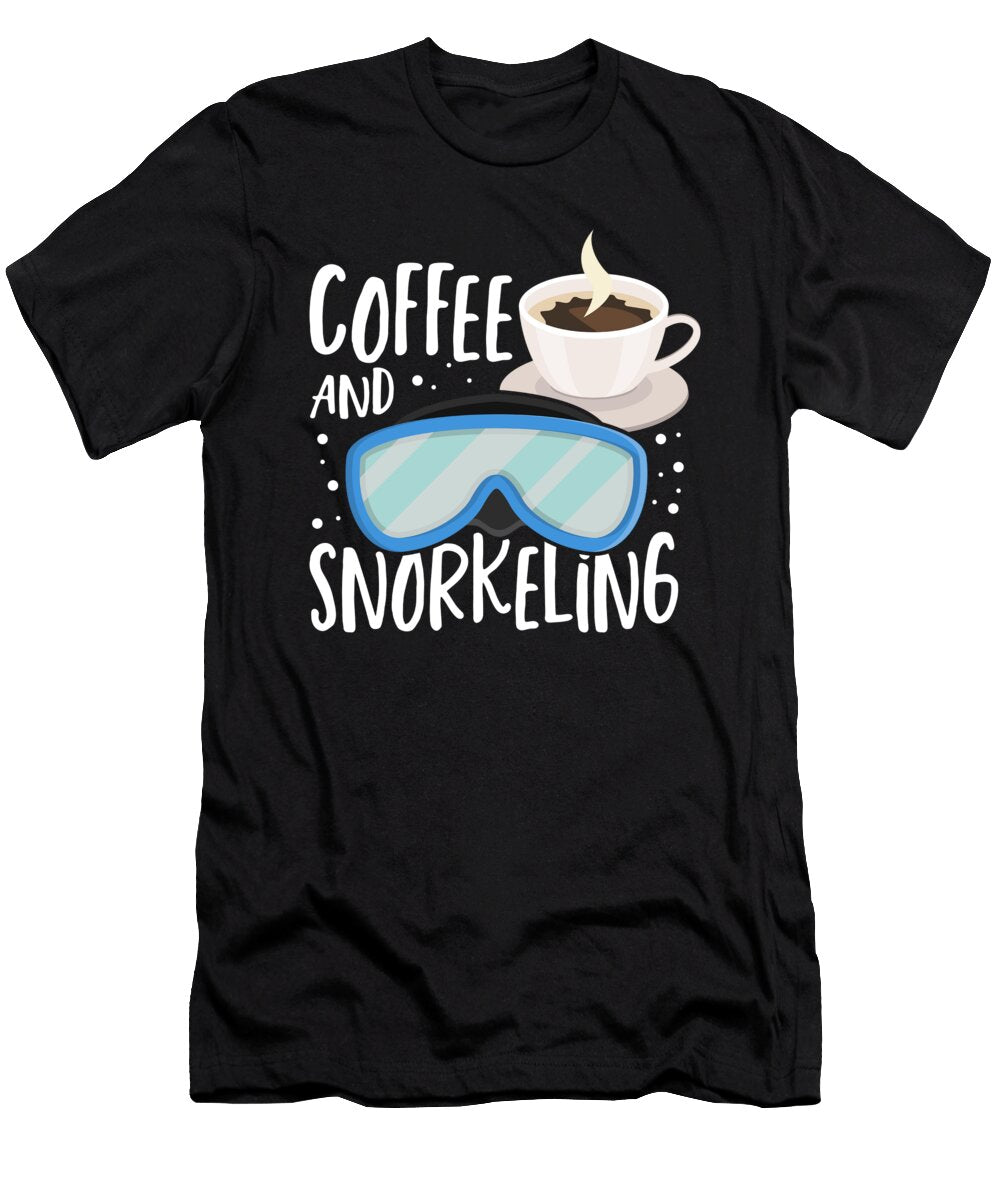 Coffee and Snorkeling Snorkel Dive Scuba Diving Alessandra Roth T-Shirt