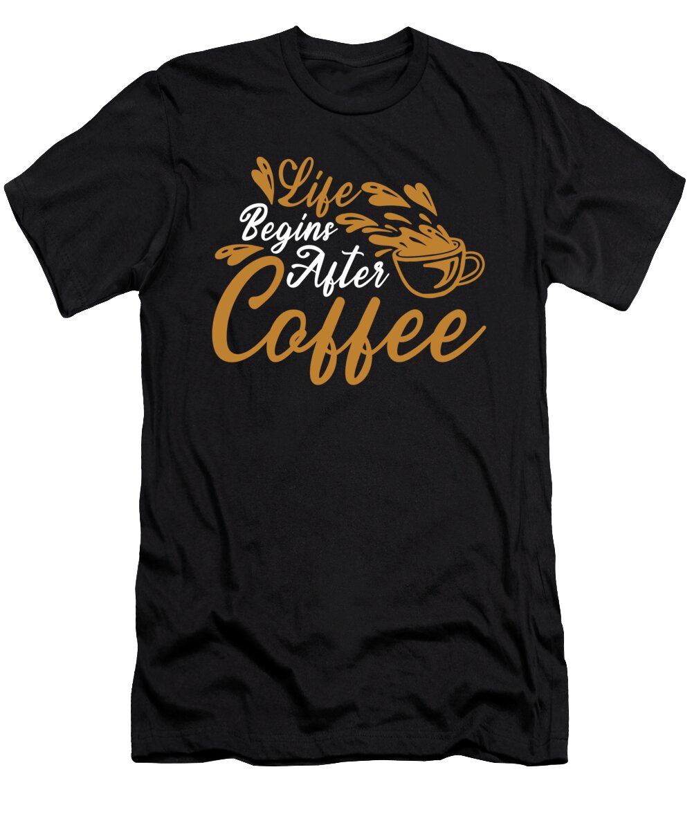 Coffee Caffeine Cafe Espresso Cappuccino Jonathan Kraske T-Shirt