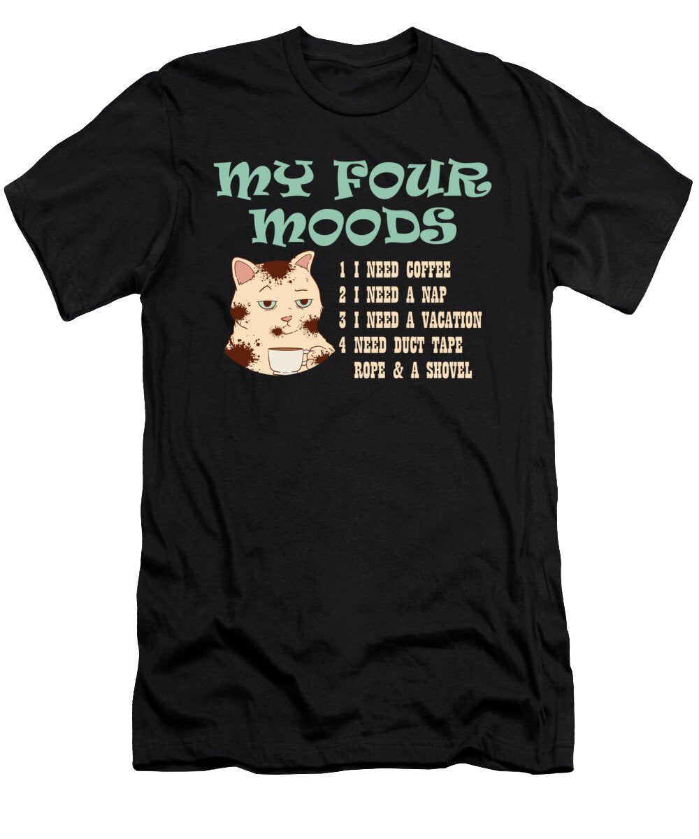Coffee Cat Roaster My Four Moods I Need Coffee I Need a Nap Crazy Squirrel T-Shirt