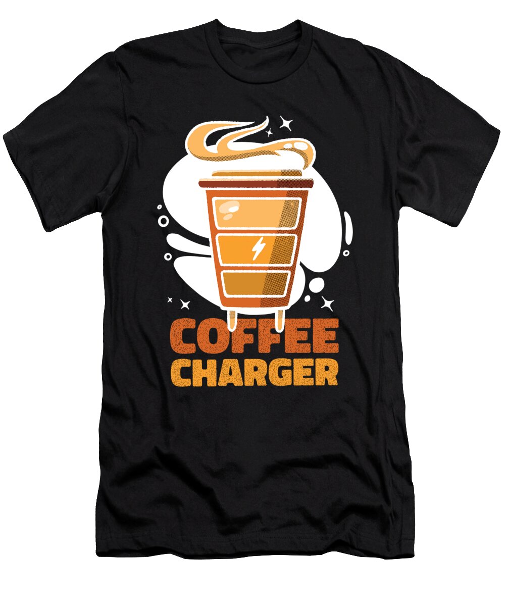 Coffee Charger Funny Coffee Sarcastic Humor Florian Dold Art T-Shirt