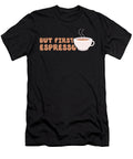 Coffee Espresso Beans Barista But First Espresso Crazy Squirrel T-Shirt