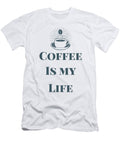 Coffee Is My Life Manuel Schmucker T-Shirt