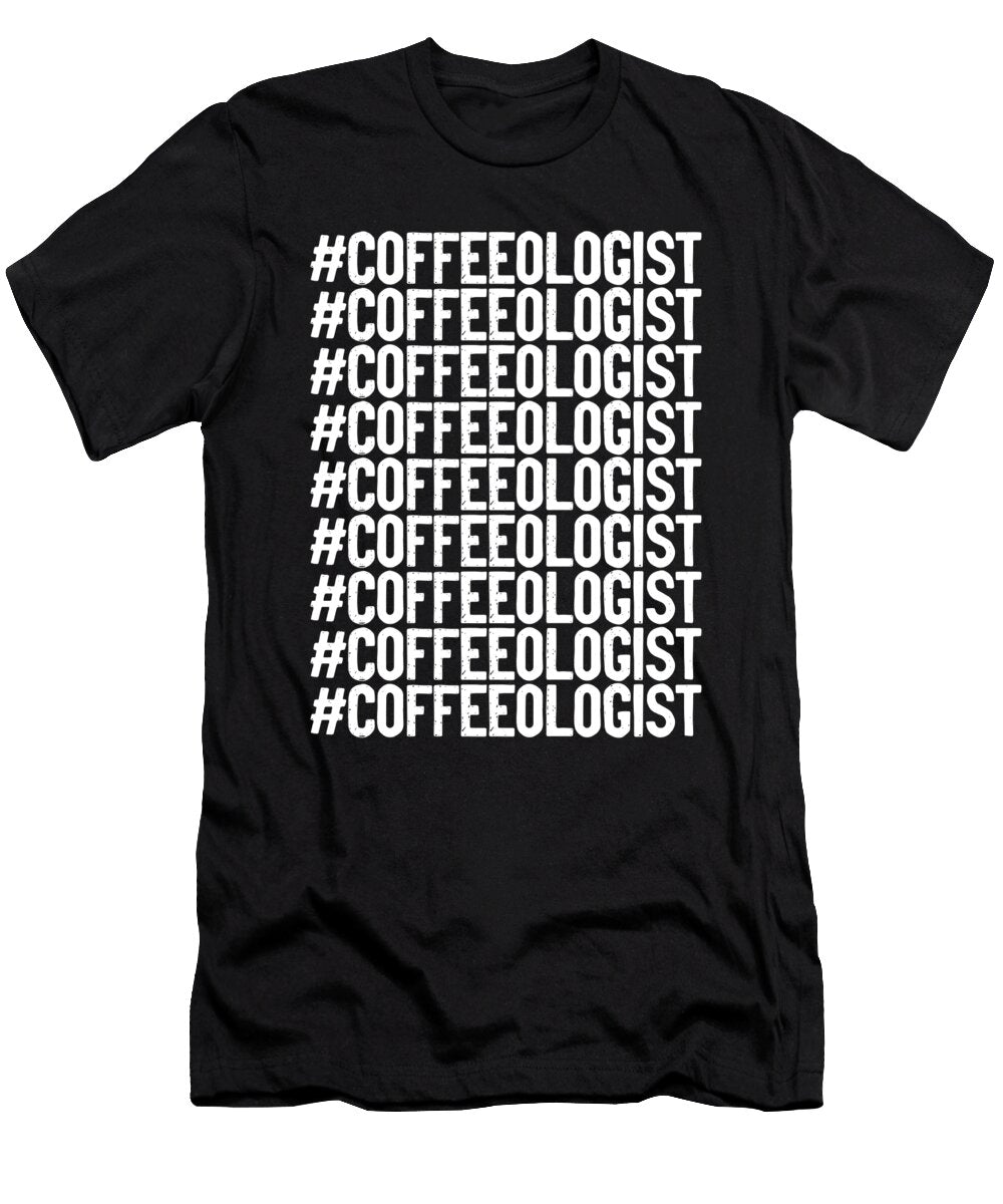 Coffee Lover Gift Funny Coffeeologist Coffee Drinker Gift Kanig Designs T-Shirt