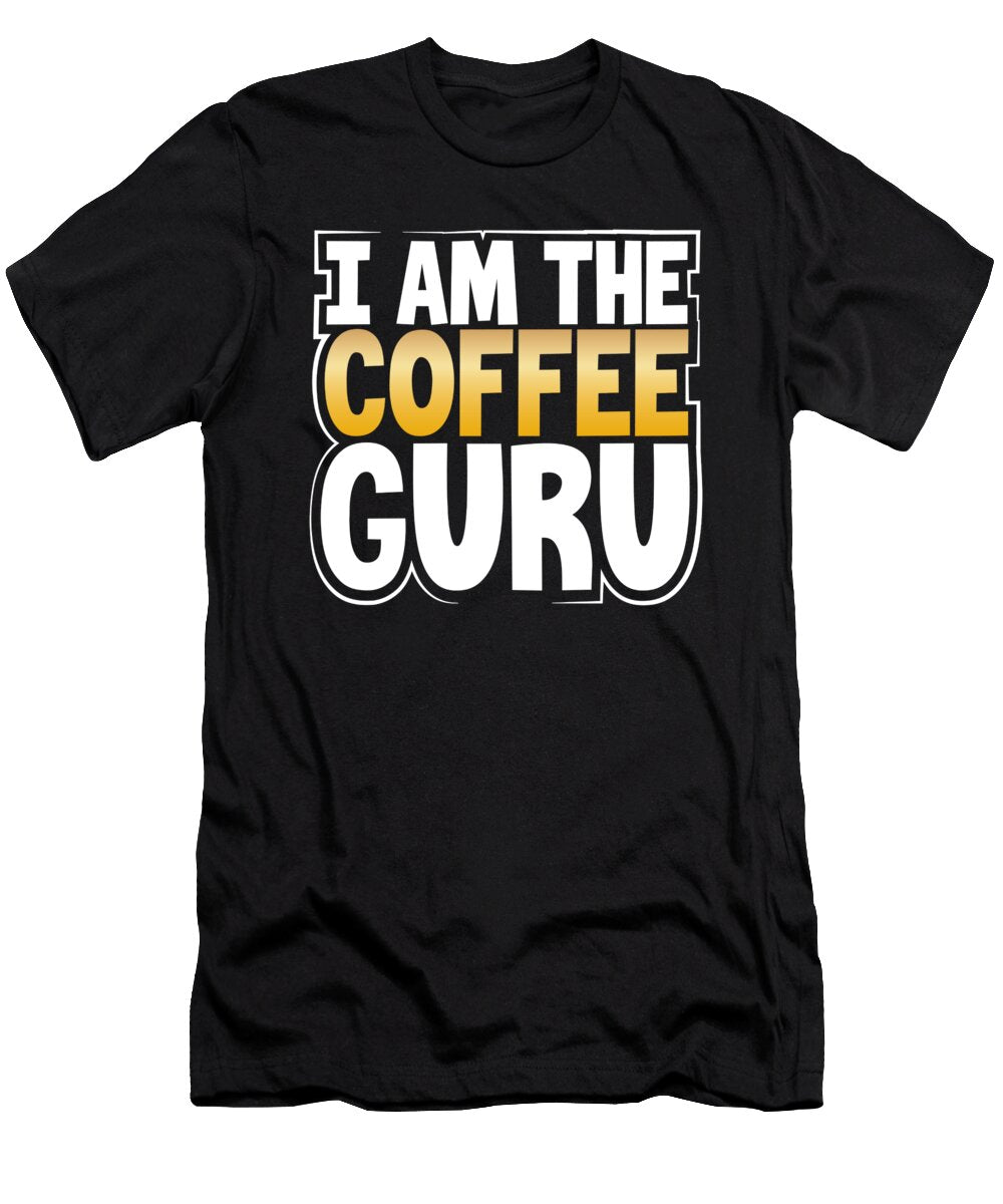 Coffee Lover Gift I Am the Coffee Guru Kanig Designs T-Shirt