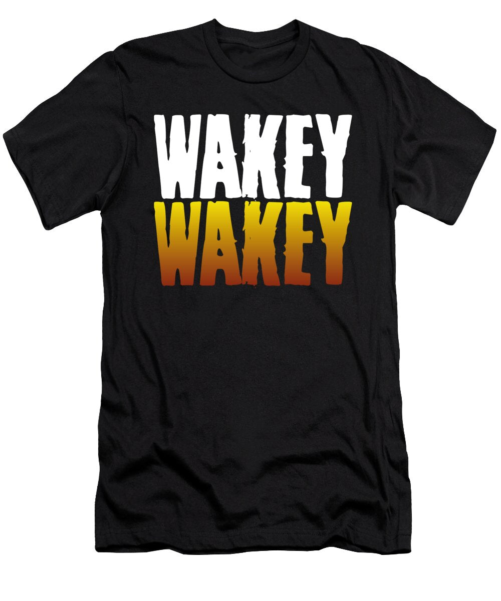 Coffee Lover Gift Wakey Wakey Coffee Addict Gift Kanig Designs T-Shirt