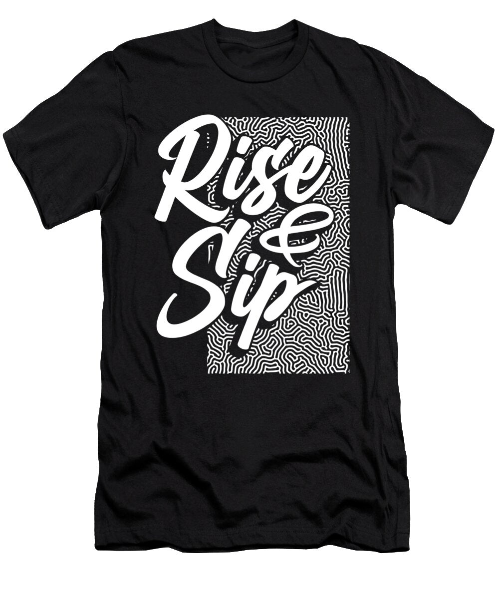 Coffee Lover Gifts Rise and Sip Coffee Addict Kanig Designs T-Shirt