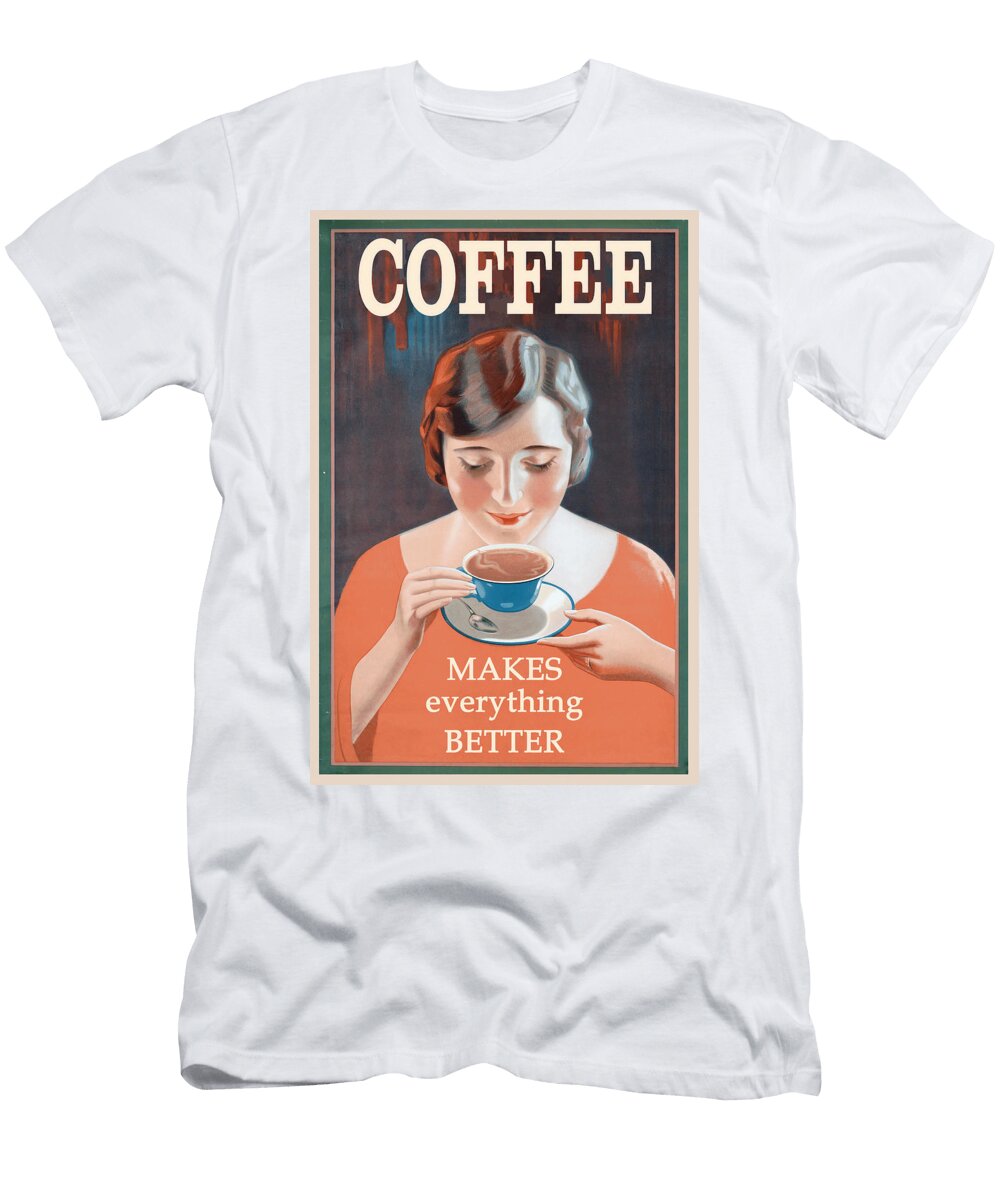 Coffee Makes Everything Better Vintage Retro Poster Drink Mounir Khalfouf T-Shirt