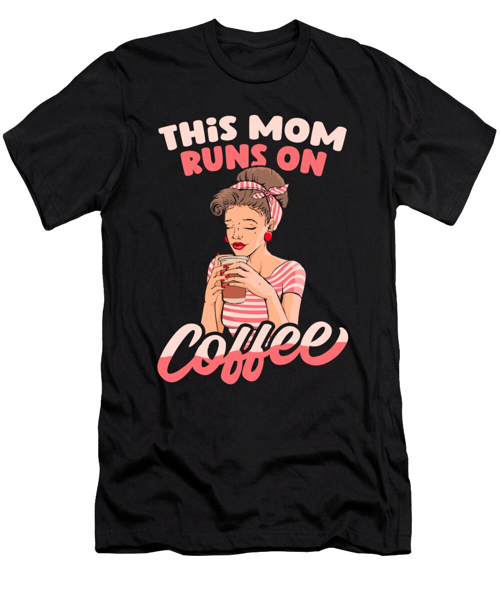 Coffee Mother Roasting Roaster Cafe Barista Coffee Mom Crazy Squirrel T-Shirt