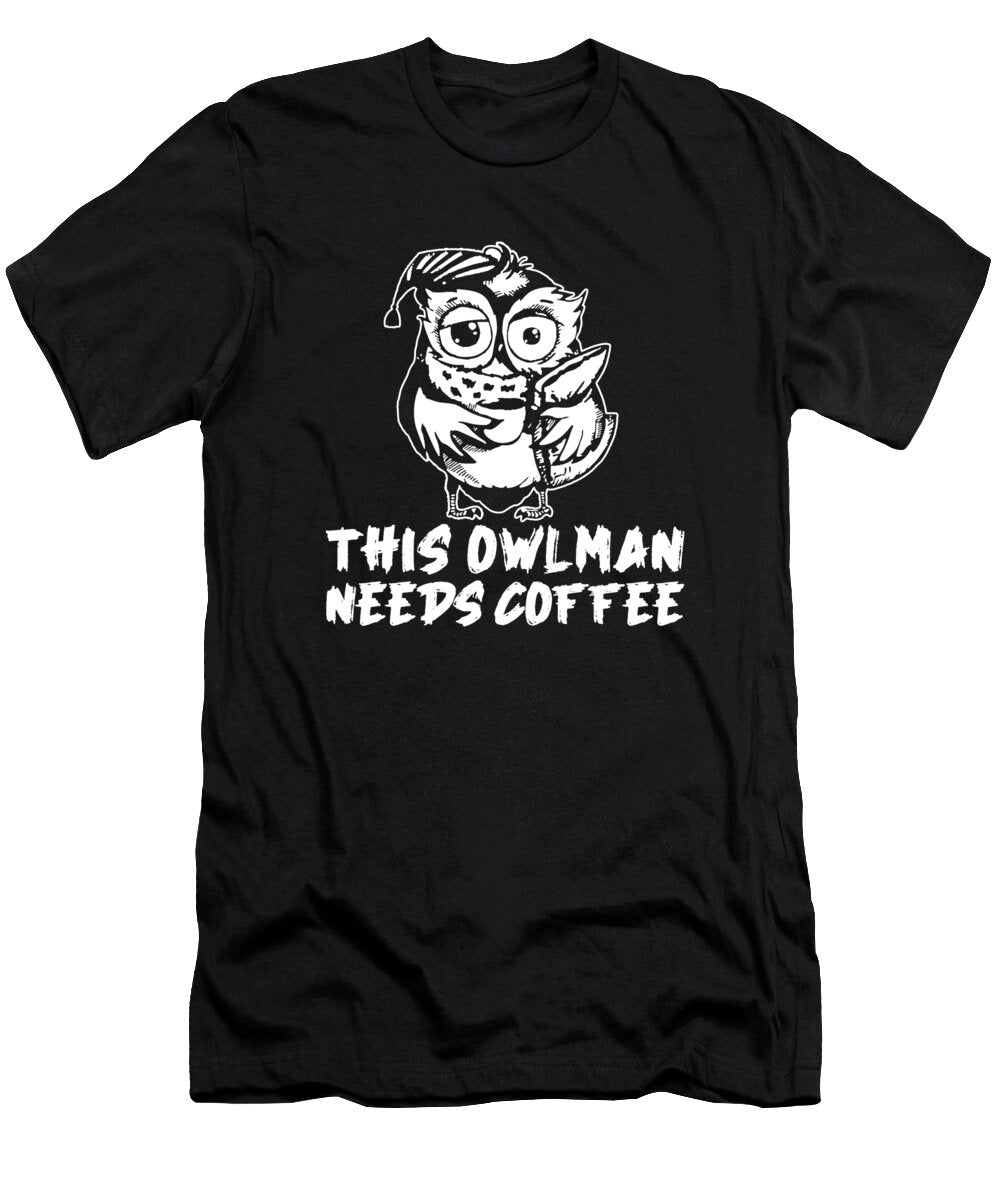 Coffee Roaster Roasting Cafe Barista Coffee Owl Crazy Squirrel T-Shirt