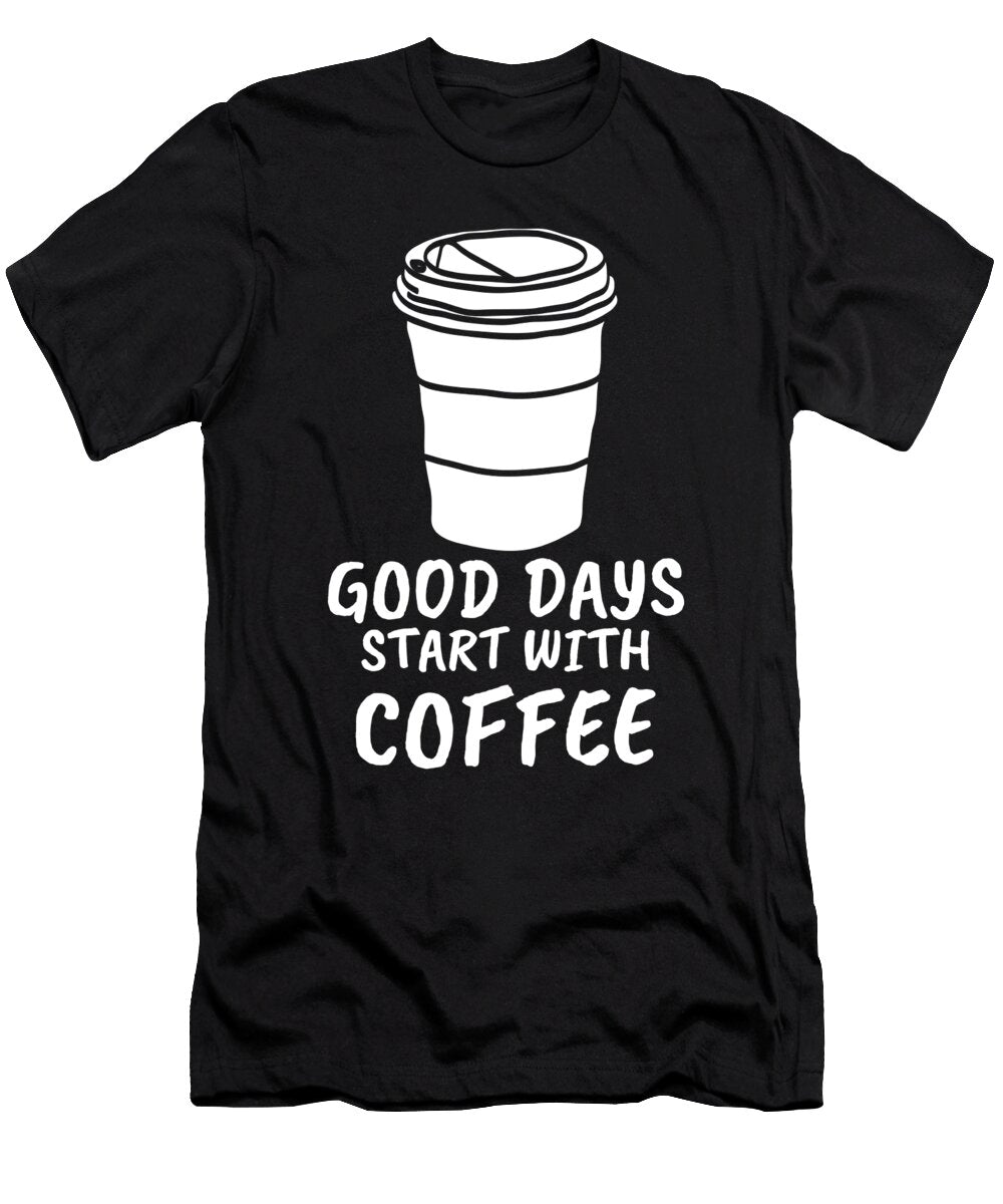 Coffee Saying Gift Manuel Schmucker T-Shirt