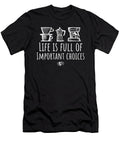 Coffee Saying Life Is Full of Important Choices Manuel Schmucker T-Shirt