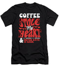 Coffee Stole My Heart and Never Gave It Back Maximilian Klein T-Shirt