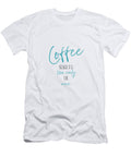 Coffee Too Early for Wine Melanie Viola T-Shirt