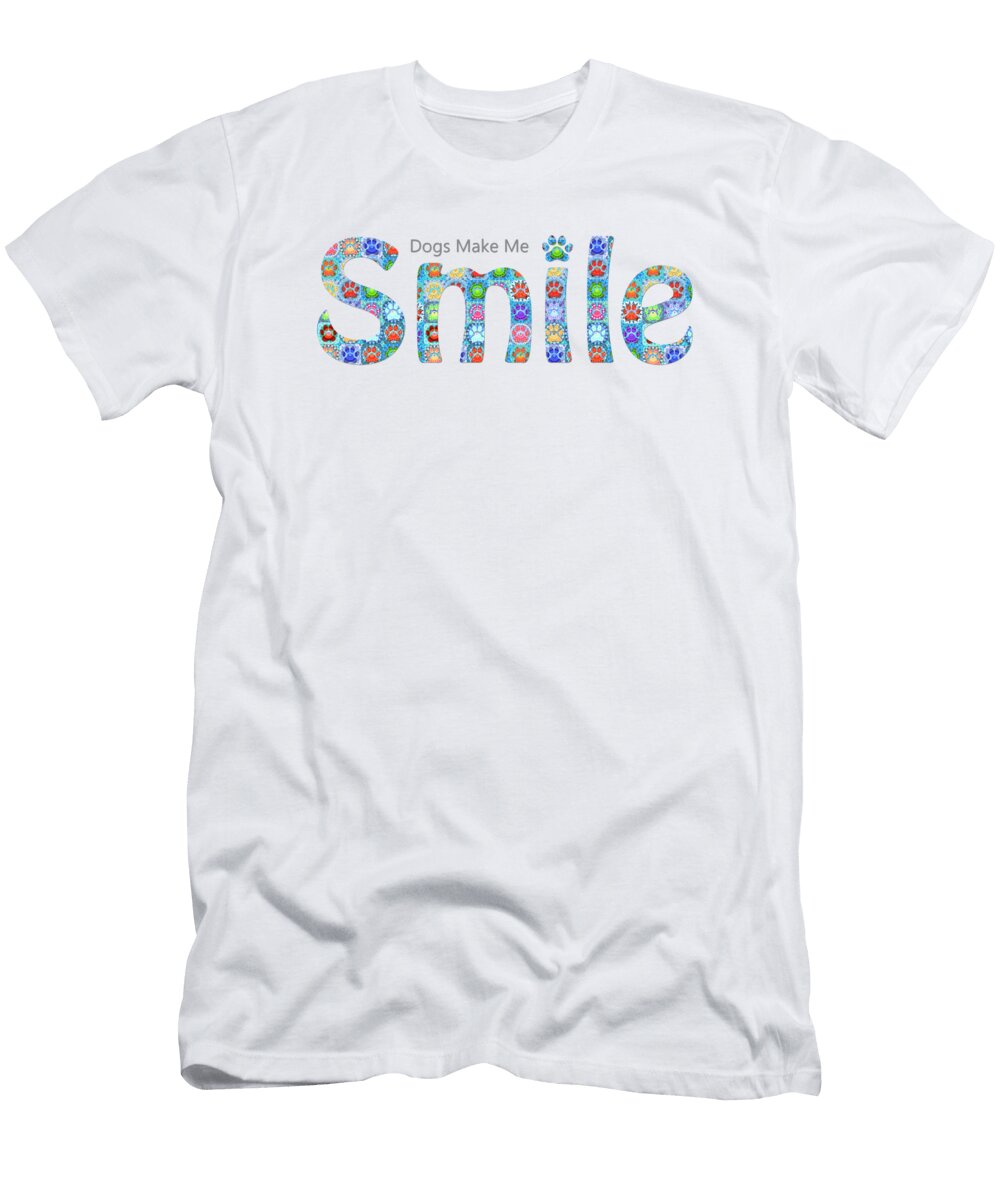 Colorful Dog Art Dogs Make Me Smile Sharon Cummings T-Shirt