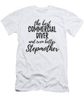 Commercial Diver Stepmother Funny Gift Idea for Stepmom Gag Inspiring Joke the Best and Even Better Funny Gift Ideas T-Shirt
