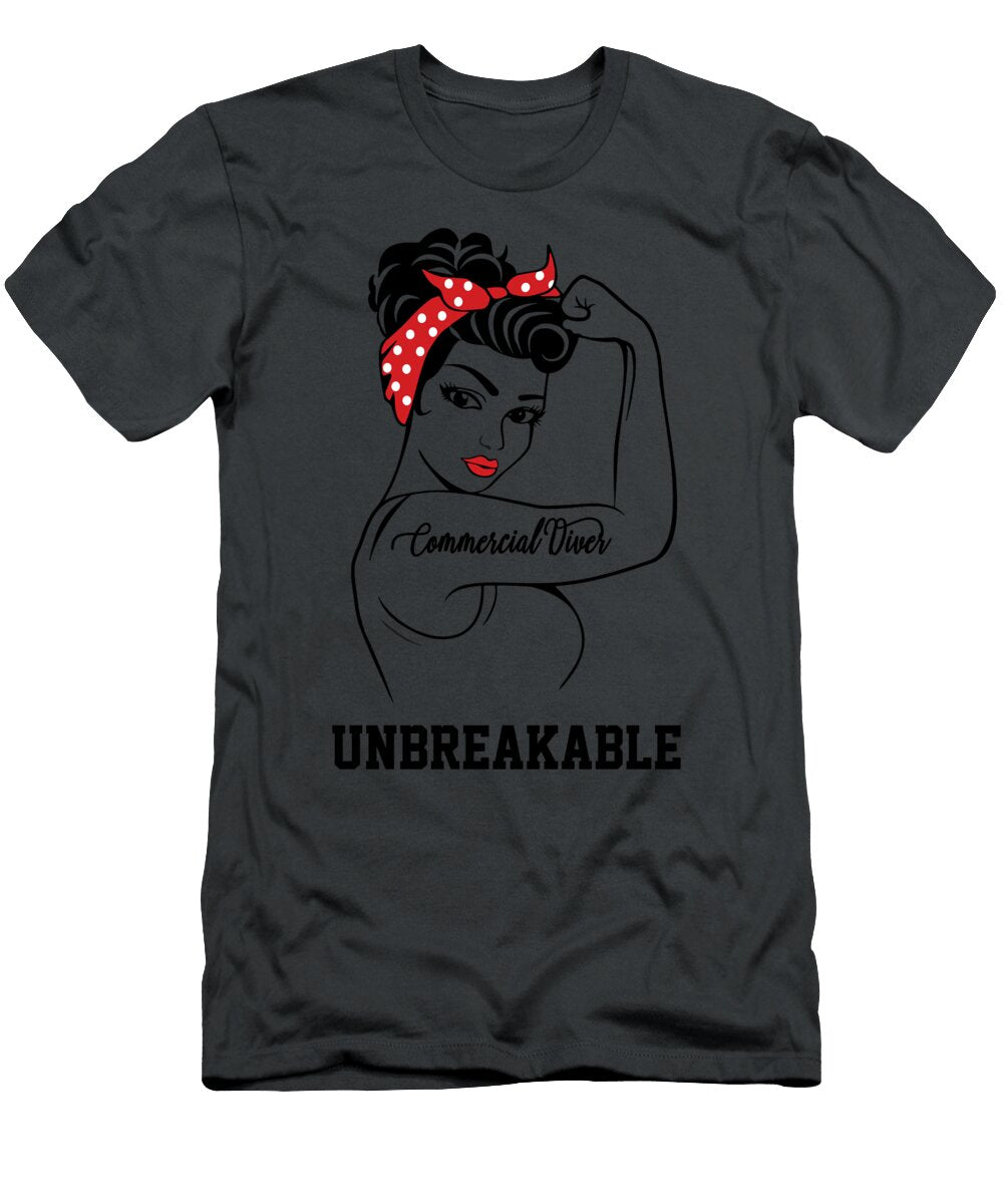 Commercial Diver Unbreakable Job T-Shirt
