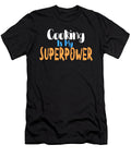 Cookingis My Superpower 2 Kaylin Watchorn T-Shirt