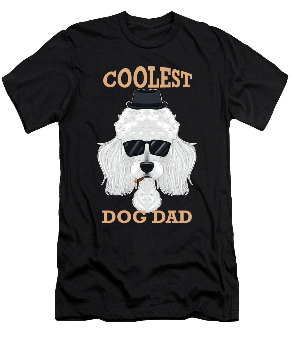 Coolest Dog Dad I Poodle Dad I Poodle Maximus Designs T-Shirt